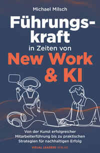 Führungskraft in Zeiten von New Work & KI