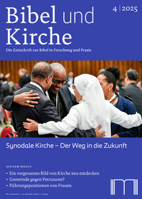 Bibel und Kirche / Synodale Kirche - Der Weg in die Zukunft