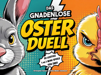 Das gnadenlose Oster-Duell