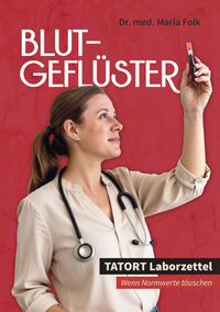 Blutgeflüster - Tatort Laborzettel
