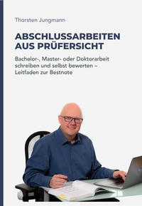 Abschlussarbeiten aus Prüfersicht