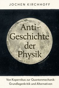 Anti-Geschichte der Physik