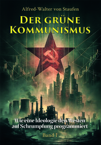 Der grüne Kommunismus – Band 1