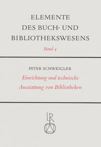 Einrichtung und technische Ausstattung von Bibliotheken