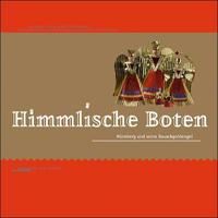 Himmlische Boten