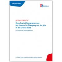 Demokratiebildungsprozesse bei Kindern im Übergang von der Kita in die Grundschule