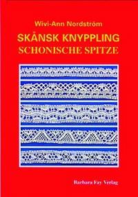 Skånsk Knyppling /Schonische Spitze