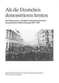 Als die Deutschen demonstrieren lernten