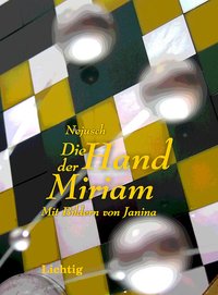 Die Hand der Miriam