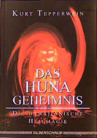Huna Geheimnis