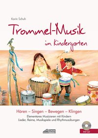 Trommel-Musik im Kindergarten (inkl. Lieder-CD)