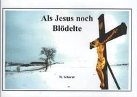 Als Jesus noch Blödelte