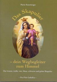 Das Skapulier - dein Wegbegleiter zum Himmel