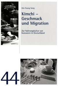 Kimchi – Geschmack und Migration