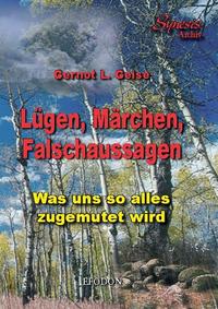 Lügen, Märchen, Falschaussagen