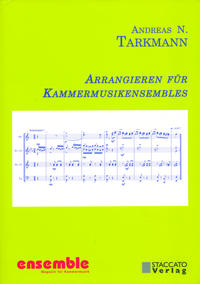 Arrangieren für Kammermusikensembles