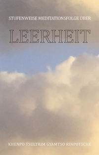 Stufenweise Meditationsfolge über Leerheit