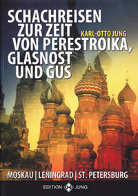 Schachreisen zur Zeit von Glasnost, Perestroika und GUS