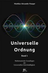 Universelle Ordnung Band 1