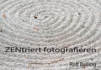 ZENtriert fotografieren