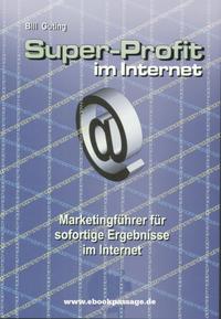 Super-Profit im Internet