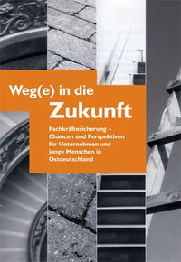 Weg(e) in die Zukunft