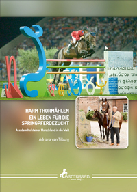 Harm Thormählen - Ein Leben für die Springpferdezucht