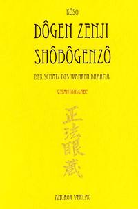 Shobogenzo - Die Schatzkammer des wahren Dharma