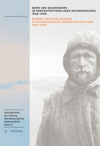 Mord und Massenmord im Konzentrationslager Sachsenhausen