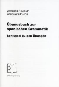 Übungsbuch zur spanischen Grammatik. Schlüssel zu den Übungen