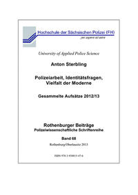 Polizeiarbeit, Identitätsfragen, Vielfalt der Moderne