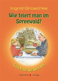 Wie feiert man im Spreewald?