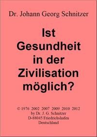 Ist Gesundheit in der Zivilisation möglich?