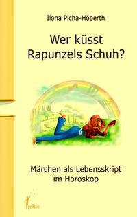 Wer küsst Rapunzels Schuh?