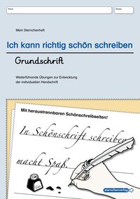 Ich kann richtig schön schreiben - Übungsheft Grundschrift