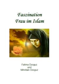 Faszination Frau im Islam