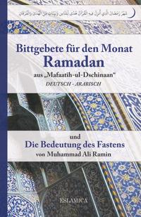 Bittgebete für den Monat Ramadan / Die Bedeutung des Fastens