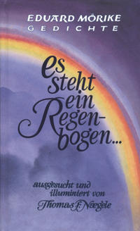 Es steht ein Regenbogen