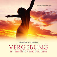 Vergebung ist ein Geschenk der Liebe