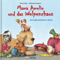 Mama Amelie und das Welpenchaos