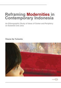 Reframing Modernities in Contemporary Indonesia