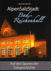 AlpenSalzStadt Bad Reichenhall
