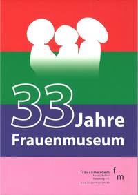 33 Jahre Frauenmuseum