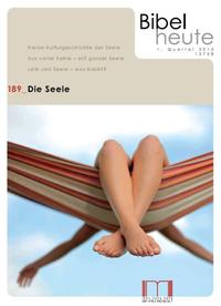 Bibel heute / Die Seele