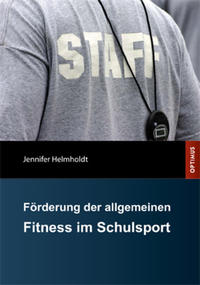 Förderung der allgemeinen Fitness im Schulsport