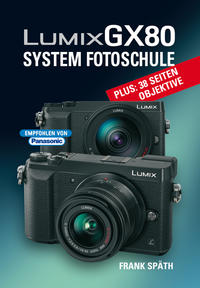 LUMIX GX80 System Fotoschule