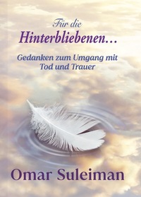 Für die Hinterbliebenen...