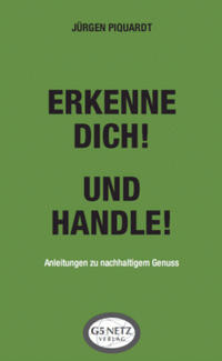 Erkenne dich! Und handle!