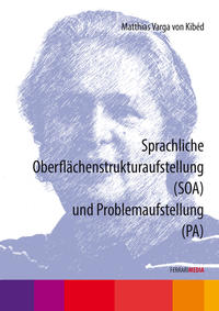 Sprachliche Oberflächenstrukturaufstellung (SOA) und Problemaufstellung (PA)