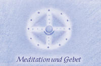 Meditation und Gebet